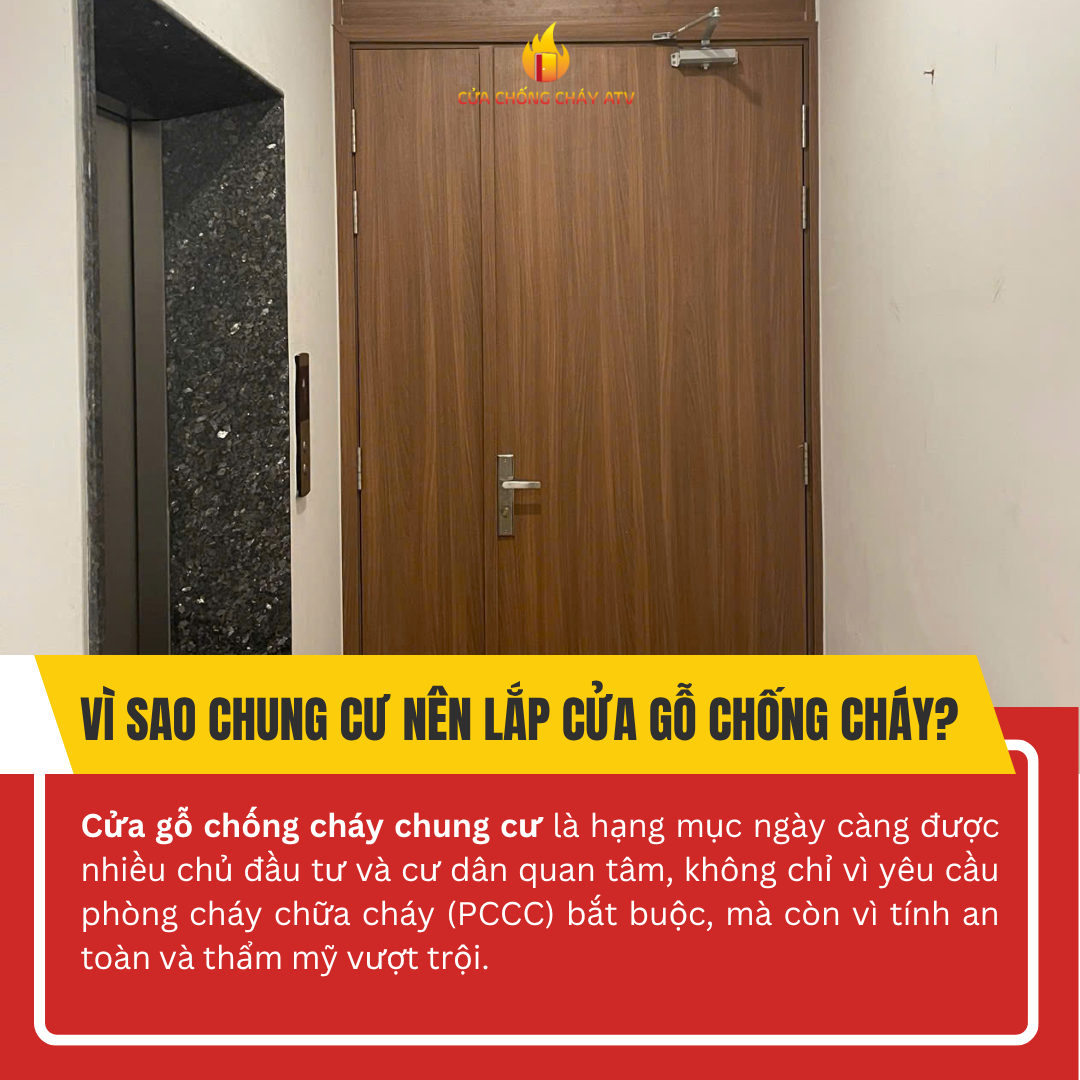 Vì sao chung cư nên lắp cửa gỗ chống cháy?
